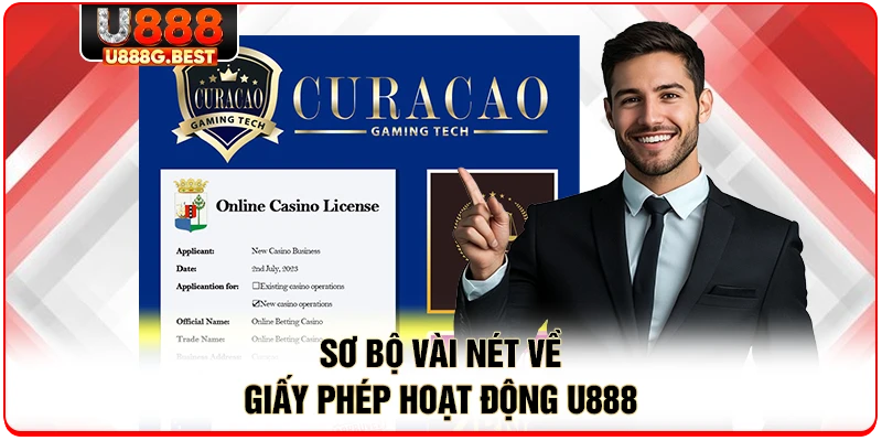 Sơ bộ vài nét về giấy phép hoạt động U888
